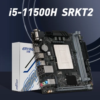 Комплект материнской платы ERYING M-ITX B560i для настольных компьютеров с встроенным процессором Interporser Core i5 11500H SRKT2 6C12T DDR4 Для игровых ПК