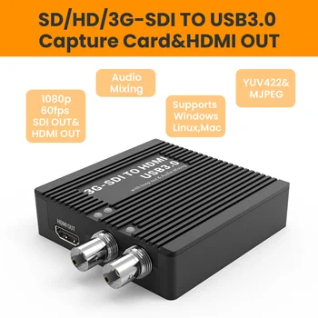 LCC382 SDI-USB Карта захвата USB3.0 1080P 60 кадров В секунду SDI-HDMI Конвертер SDI-выход и микширование звука, SDI2HDMI, SDI В UVC UAC, SDI2UVC